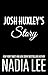 Josh Huxley's Story