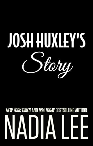 Josh Huxley's Story (The Huxleys #3)