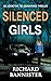 Silenced Girls: An Addictiv...