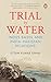 Trial by Water: Indus Basin and India–Pakistan Relations | History and Future of the Indus Waters Treaty | Geopolitics, Conflict & Cooperation Over Shared Rivers in South Asia