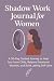 Shadow Work Journal for Wom...