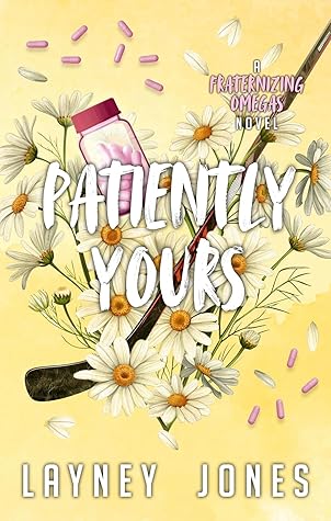 Patiently Yours (Fraternizing Omegas #1)