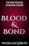 Blood & Bond: A F...