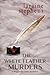 The White Feather Murders: ...
