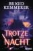Trotze der Nach