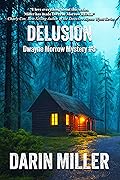 Delusion: Dwayne Morrow Mystery #8