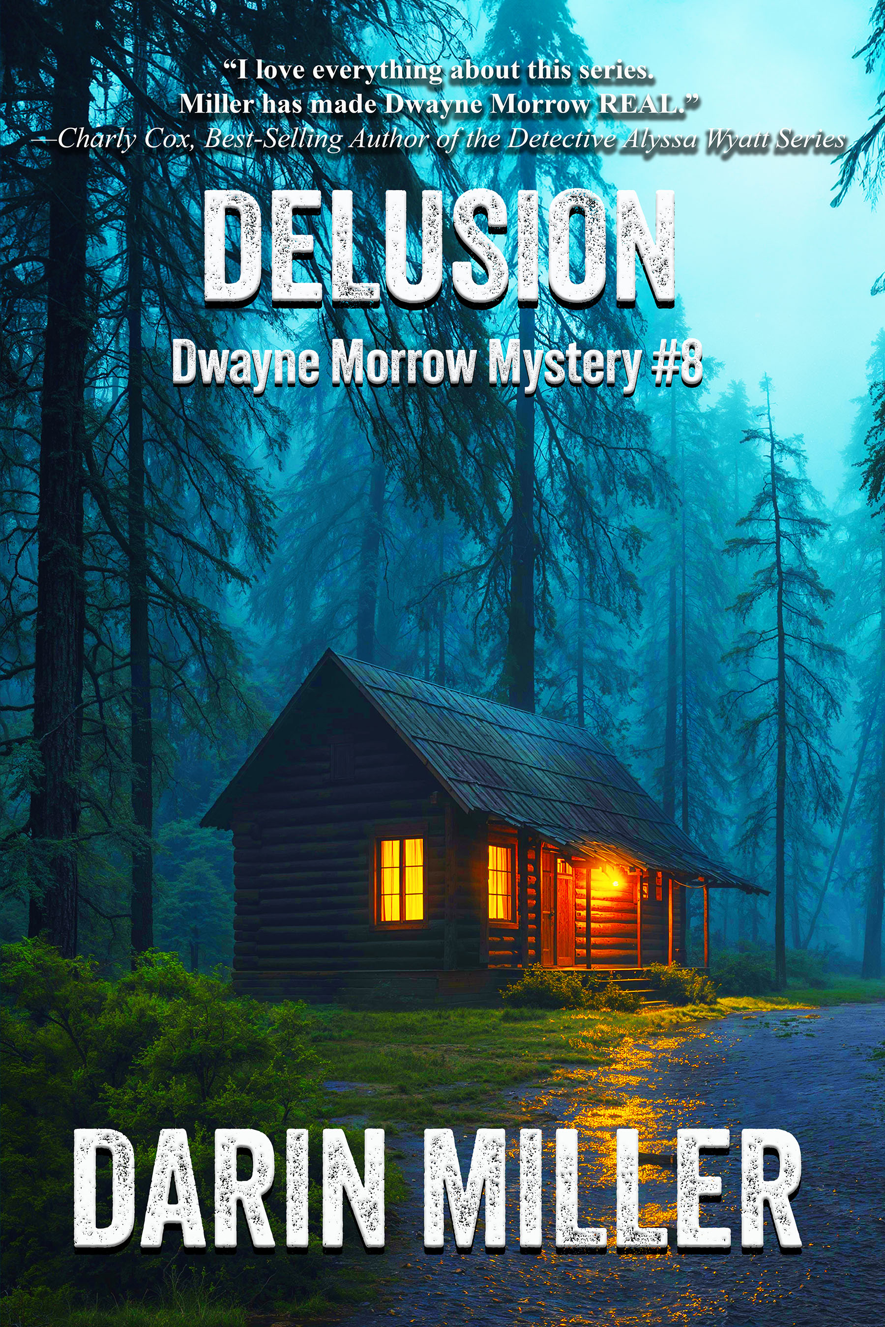 Delusion: Dwayne Morrow Mystery #8