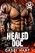 Healed by Doc (Steel Rebels MC #7)