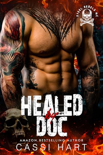 Healed by Doc (Steel Rebels MC #7)