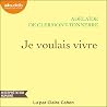 Je voulais vivre:...