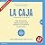 La caja: Una entretenida historia sobre cómo multiplicar la auténtica colaboración
