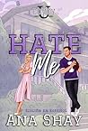 Hate Me: Edición en Español (Covey U - Edición en Español nº 3) (Spanish Edition) Hate Me: Edición en Español (Covey U - Edición en Español nº 3) (Spanish Edition)
