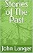 Stories of The Past