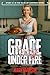 Grace Under Fire by Jerry Jamison