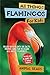 All Things Flamingos For Ki...
