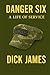Danger Six by Dick James
