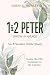 1&2 Peter: Grow in Grace (Seeing the Old Testament in the Epistles)