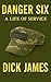 Danger Six by Dick James