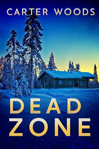 Dead Zone: An EMP Post Apocalypse Prepper Survival Thriller (EMP Survival in a Powerless World Book 112)