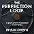 The Perfection Loop: A Simp...