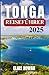 TONGA REISEFÜHRER 2025: Ein...