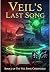 Veil's Last Song by Ted Homuth
