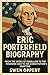 ERIC PORTERFIELD BIOGRAPHY:...