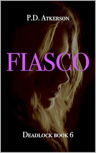 Fiasco (Deadlock Book 6)