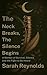 The Neck Breaks, The Silenc...