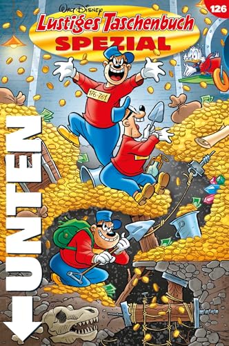 Lustiges Taschenbuch Spezial Band 126: Unten (German Edition)