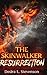 The Skinwalker: Resurrection