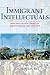 Immigrant Intellectuals by Ghazi Rayan MD Immigrant Intellectuals by Ghazi Rayan MD