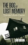 The Bog of Lost Memory (Traveler's Luck Cantos)