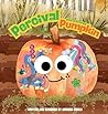 Percival the Painted Pumpkin Percival the Painted Pumpkin