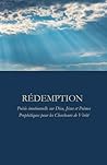 Rédemption: Poésie émotionnelle sur Dieu, Jésus et Poèmes Prophétiques pour les Chercheurs de Vérité (French Edition)