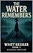 The Water Remembers: Wyatt ...