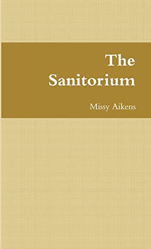 The Sanitorium (Paperback)