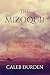 The Mizoquii by Caleb Durden