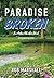 Paradise Broken by Rob Marshall