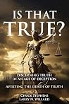 Is That True? by Chuck  Stephens