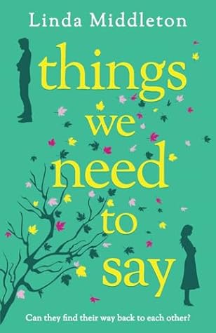 Things We Need to Say