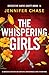 The Whispering Girls: An ab...