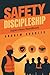 Safety Discipleship: Superv...