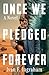 Once We Pledged Forever: A Novel of Combat, Marines and the War Within