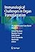 Immunological Challenges in...