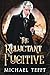 The Reluctant Fugitive (The...