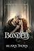 Bonded (Chronicles of Cilicia Book 1)