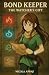 Bond Keeper - The Watcher's Gift