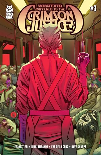 Whatever Happened to the Crimson Justice? #3 (Kindle Edition)