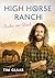 High Horse Ranch - Rodeo ins Glück by Tim Glaab
